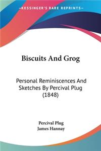 Biscuits And Grog