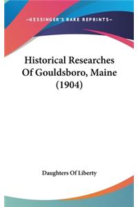 Historical Researches of Gouldsboro, Maine (1904)