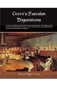 Ciceros Tusculan Disputations