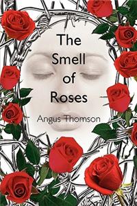 Smell of Roses