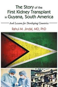 Story of the First Kidney Transplant in Guyana, South America