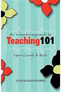Innovative Approach to Teaching 101