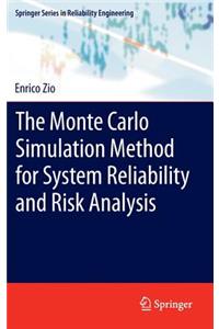 Monte Carlo Simulation Method for System Reliability and Risk Analysis