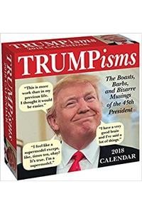Trumpisms 2018 Day-to-Day Calendar
