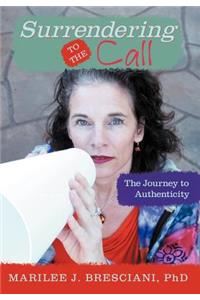 Surrendering to the Call