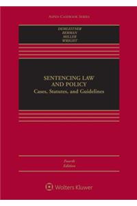 Sentencing Law and Policy