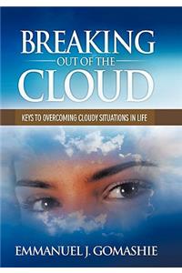 Breaking Out of the Cloud