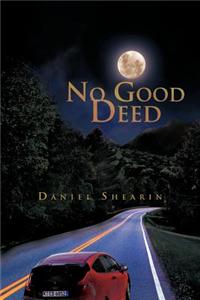 No Good Deed