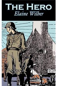 The Hero by Elaine Wilber, Science Fiction, Fantasy, Adventure