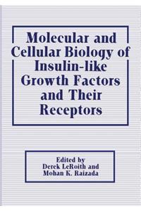 Molecular and Cellular Biology of Insulin-Like Growth Factors and Their Receptors