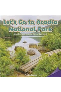 Let's Go to Acadia National Park