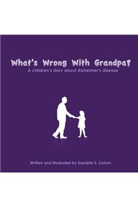 What's Wrong With Grandpa?