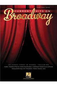 Current Hits on Broadway