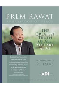 The Greatest Truth of All: You Are Alive!: You Are Alive!
