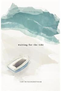 Waiting For The Tide