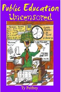 Public Education Uncensored