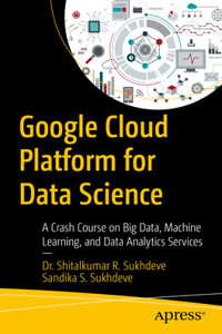 Google Cloud Platform for Data Science