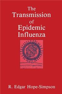 The Transmission of Epidemic Influenza