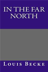 In the Far North