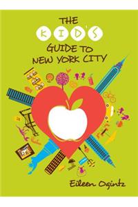 The Kid's Guide to New York City