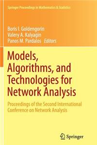 Models, Algorithms, and Technologies for Network Analysis