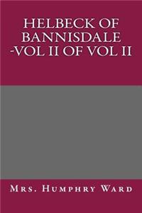 Helbeck of Bannisdale -Vol II of Vol II