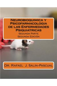 Neurobioquimica y Psicofarmacologia de las Enfermedades Psiquiatricas