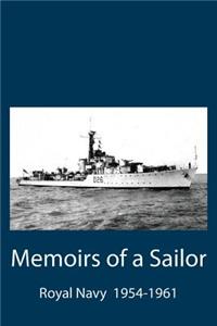 Memoirs of a Sailor: Royal Navy 1954-1961