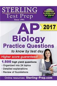 Sterling AP Biology Practice Questions: High Yield AP Biology Questions