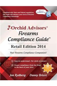Orchid Advisors Firearms Compliance Guide