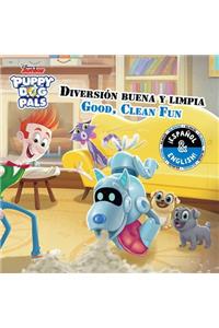 Good, Clean Fun / Diversión Buena Y Limpia (English-Spanish) (Disney Puppy Dog Pals)