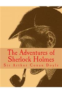 The Adventures of Sherlock Holmes [Large Print Edition]