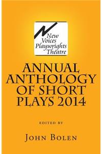 New Voices Playwrights Theatre Annual Anthology of Short Plays 2014
