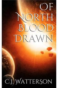 Of North Blood Drawn
