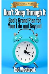 Don't Sleep Through It