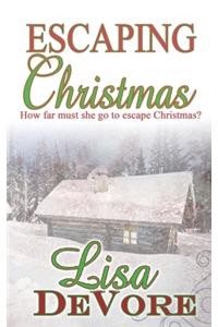 Escaping Christmas