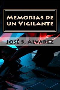 Memorias de Un Vigilante
