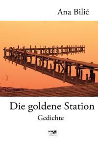 Die Goldene Station