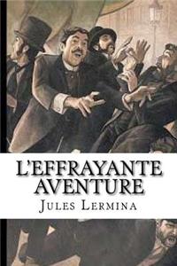 L'effrayante aventure