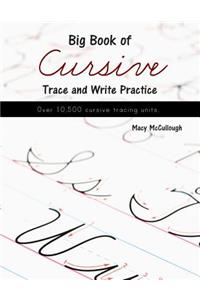 Big Book of Cursive Trace and Write Practice