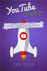 YouTube Mastery