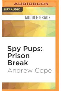 Spy Pups: Prison Break