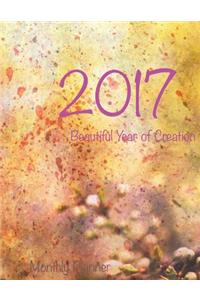 2017 Beautiful Year of Creation Monthly Planner