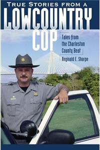 True Stories from a Lowcountry Cop