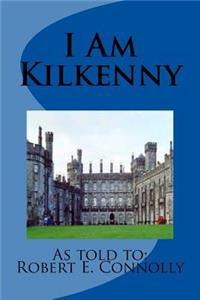 I Am Kilkenny