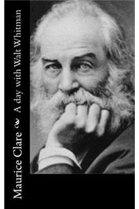 A day with Walt Whitman
