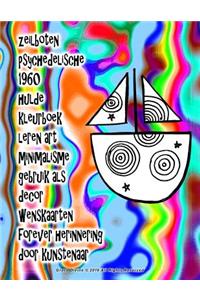 zeilboten psychedelische 1960 hulde kleurboek leren art minimalisme gebruik als decor wenskaarten forever herinnering door kunstenaar Grace Divine