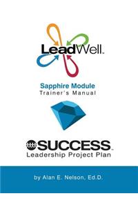 LeadWell Sapphire Module Trainer's Manual