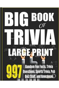 Big Book of Trivia Large Print Edition