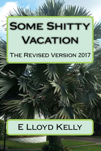 Some Shitty Vacation